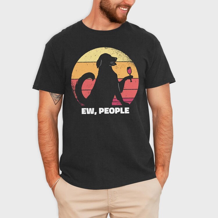 Dog Ew People, Tricou Barbati (Unisex)