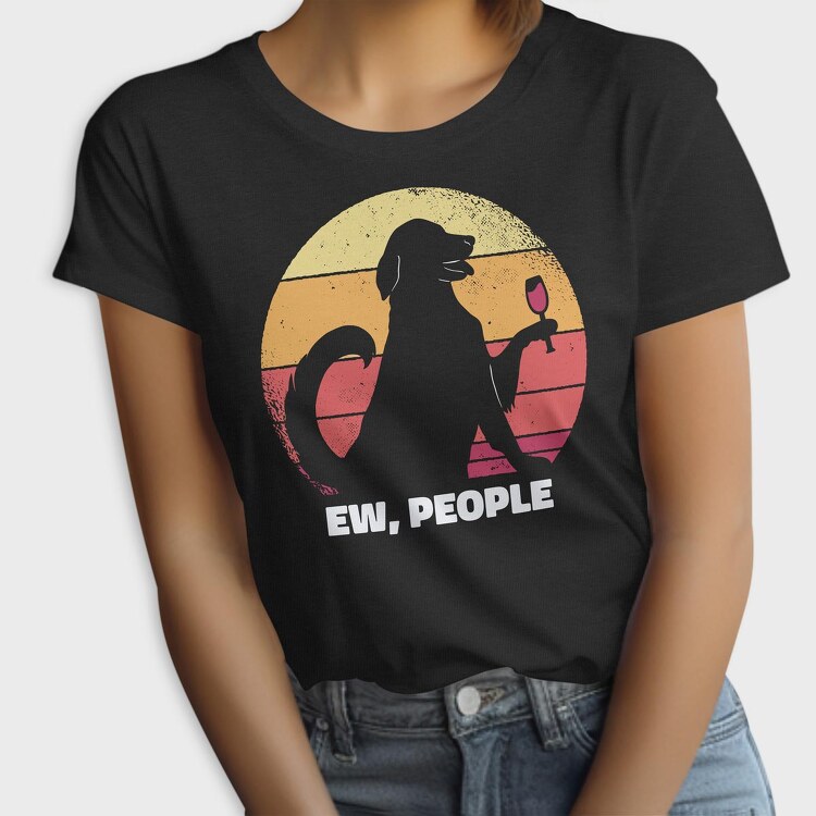 Dog Ew People, Tricou Femei