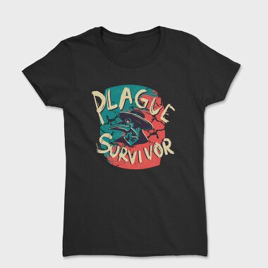 Tricou Femei, Plague Survivor