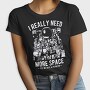 I Really Need More Space, Tricou Femei