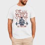 Train Hard, Tricou Barbati (Unisex)
