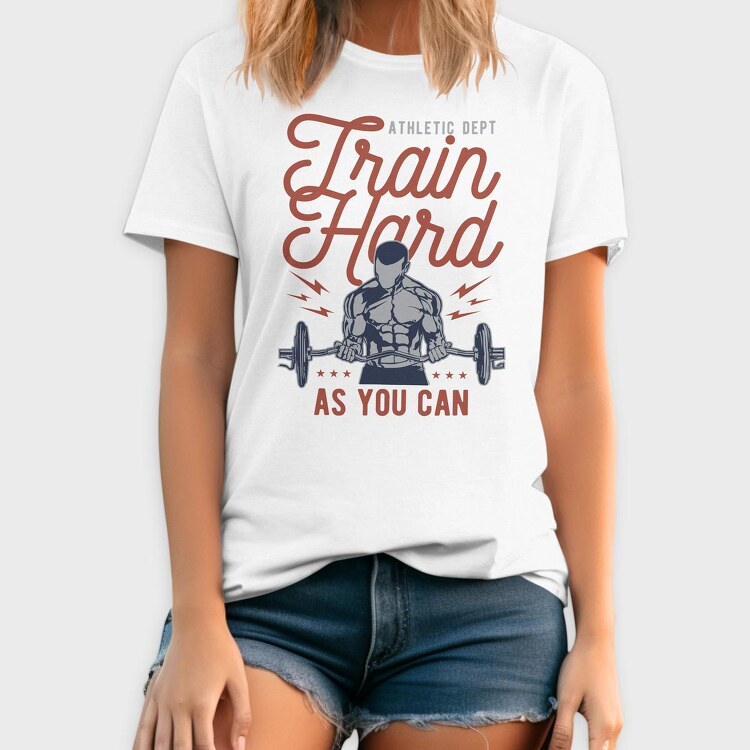 Train Hard, Tricou Barbati (Unisex)