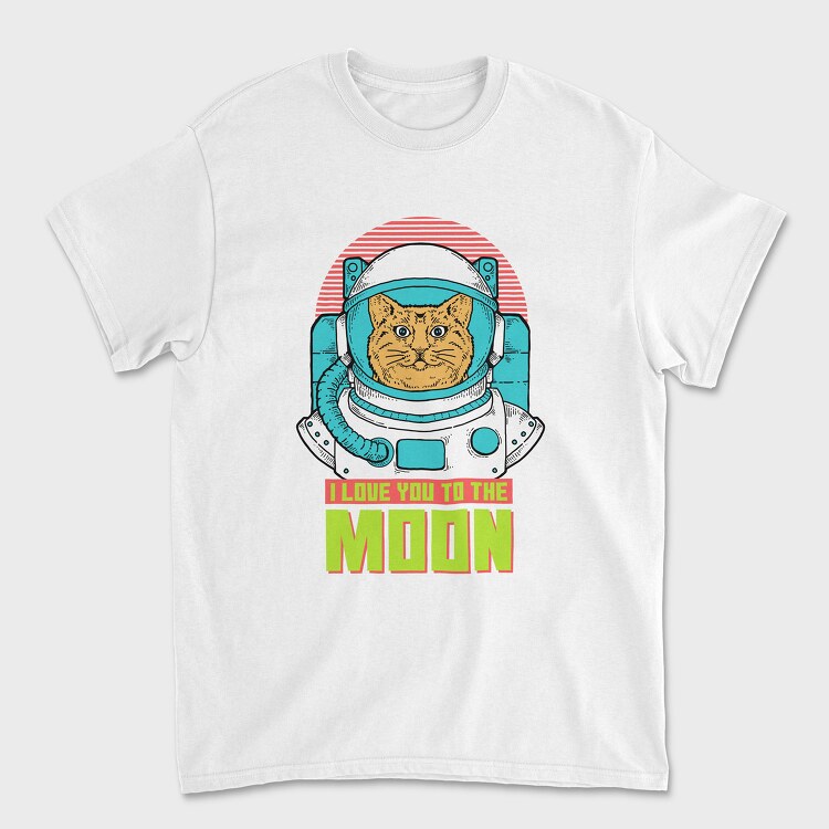 Tricou Barbati (Unisex), I Love You To The Moon