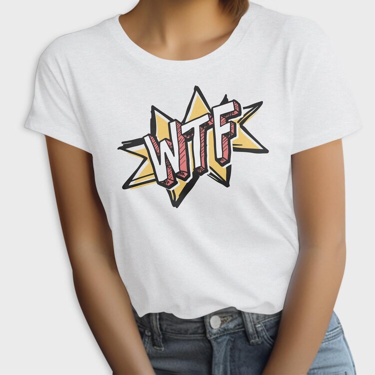Wtf, Tricou Femei