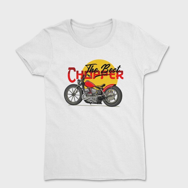 The Best Chopper, Tricou Femei