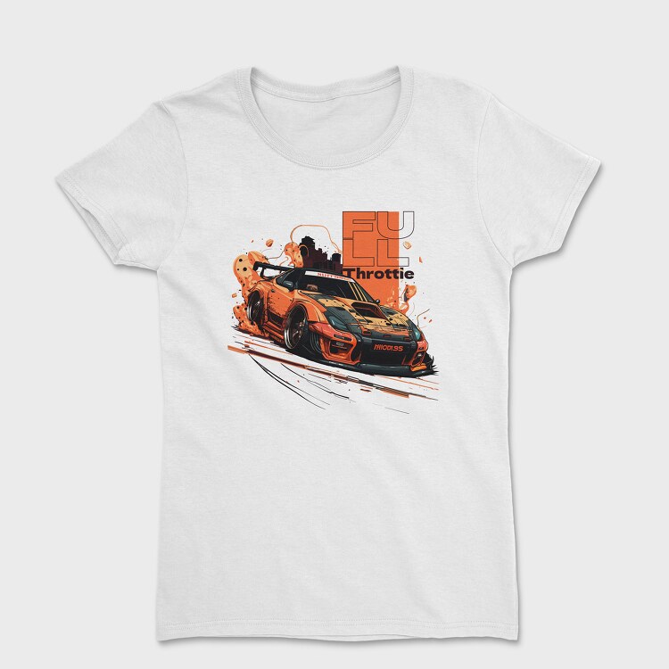 Japanese Car Drifting Personalized Full Throttle, Tricou Femei