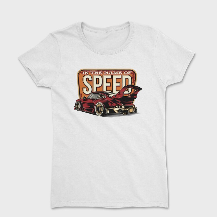 In the Name of Speed Porsche, Tricou Femei