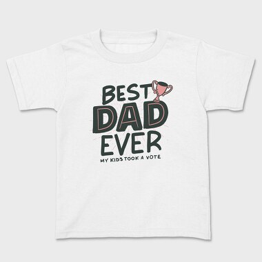 Tricou Copii, Best Dad Ever