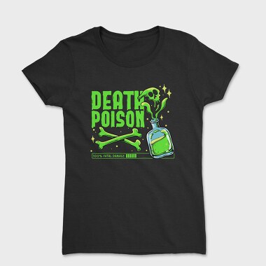 Deathly Poison, Tricou Femei