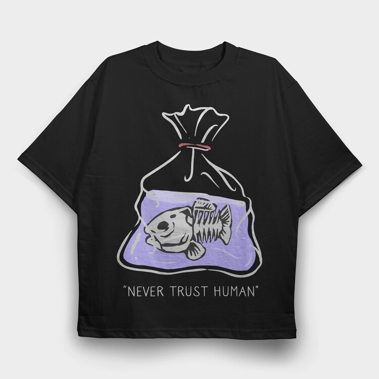 Fish Bag Trust, Tricou Oversize Barbati (Unisex)