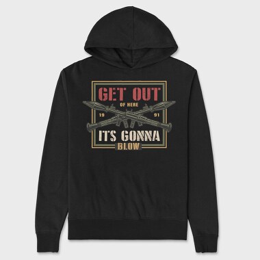 Get Out Of Here Blow, Hanorac Oversize Barbati (Unisex)