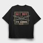 Get Out Of Here Blow, Tricou Oversize Barbati (Unisex)