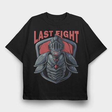 Last Fight Knight, Tricou Oversize Barbati (Unisex)