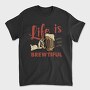 Life Is Brewtiful, Tricou Barbati (Unisex)