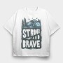 Strong And Brave Camp Vibes, Tricou Oversize Barbati (Unisex)