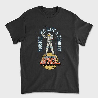 We Have A Problem Space, Tricou Barbati (Unisex)