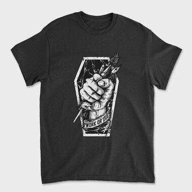 Work Or Die Fist, Tricou Barbati (Unisex)