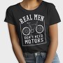 Real Man Don't Need Motors, Tricou Femei