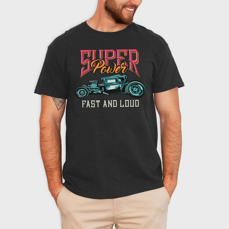 Super Power Fast Loud, Tricou Barbati (Unisex)