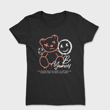 Be Yourself Teddy Bear, Tricou Femei