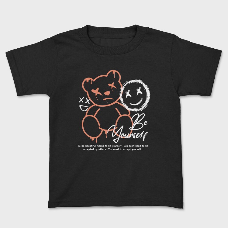 Tricou Copii, Be Yourself Teddy Bear