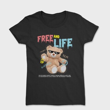 Free Life Bear, Tricou Femei