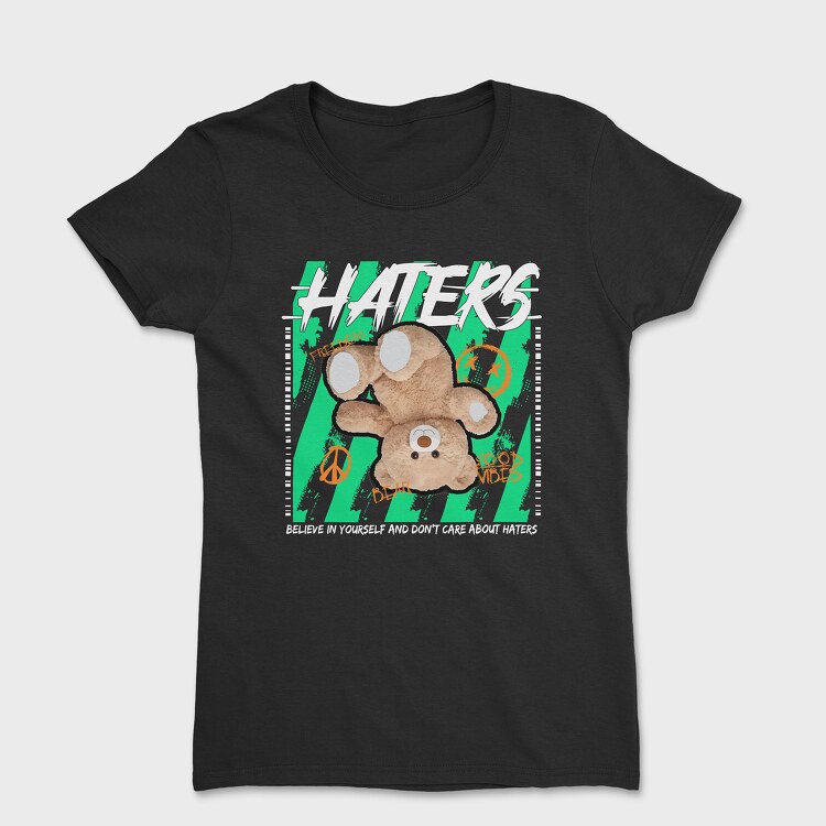 Haters Bear, Tricou Femei