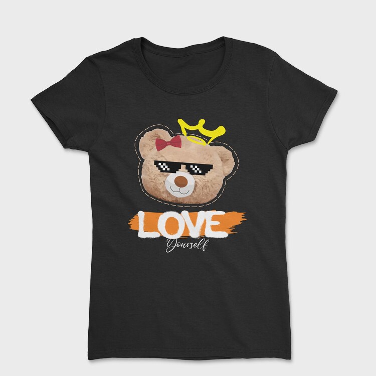 Tricou Femei, Love Yourself Bear