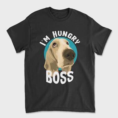 I Am Hungry Boss, Tricou Barbati (Unisex)