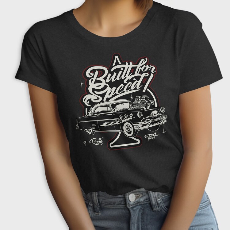 Built for Speed Hotrod Old, Tricou Femei