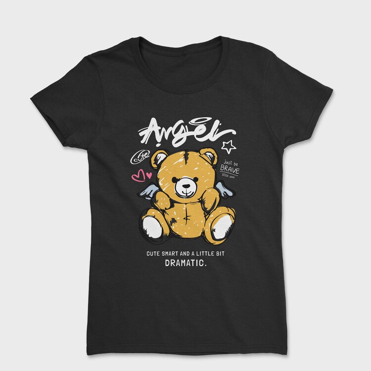 Cute Smart Dramatic Teddy, Tricou Femei