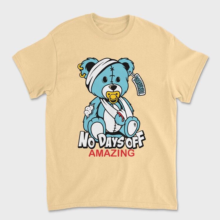 No Days Off Teddy, Tricou Barbati (Unisex)