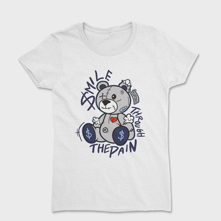 Smile Through the Pain Teddy Bear, Tricou Femei