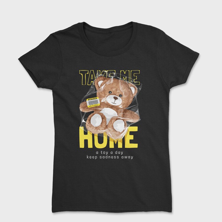 Take Me Teddy Bear, Tricou Femei