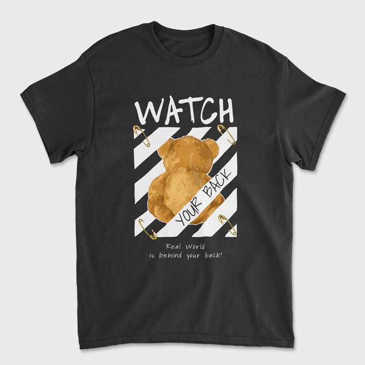 Watch Your Back Teddy Bear, Tricou Barbati (Unisex)