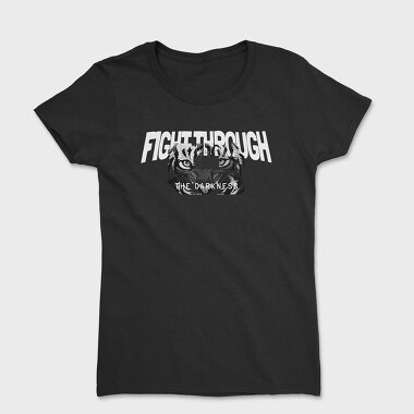 Fight Through the Dark, Tricou Femei