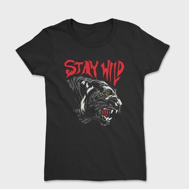 Stay Wild, Tricou Femei