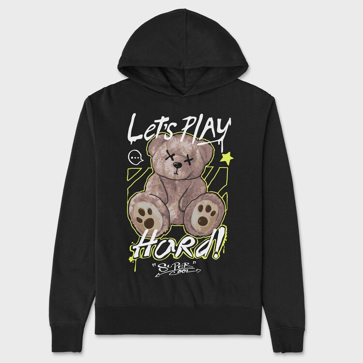 Lets Play Hard Teddy Bear, Hanorac Oversize Barbati (Unisex)