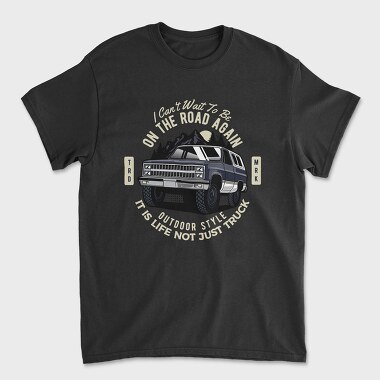 I Can T Wait to Be on the Road Again, Tricou Barbati (Unisex)