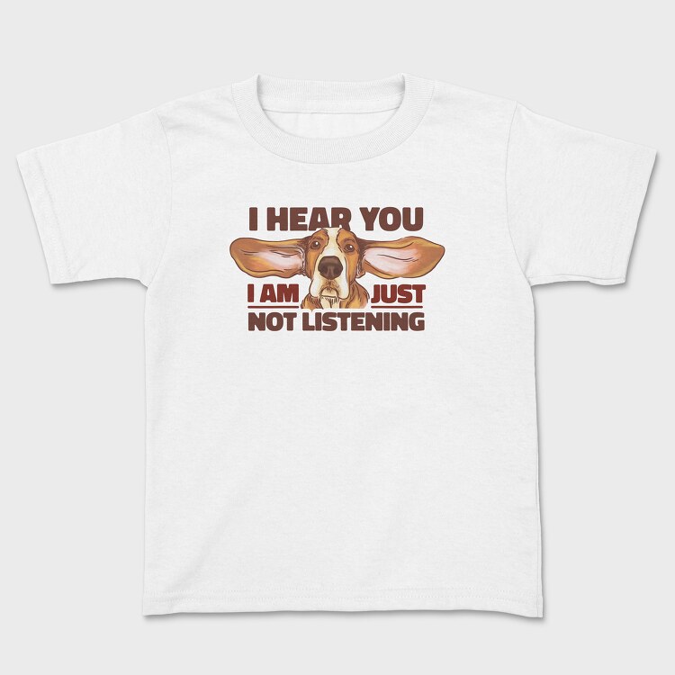 Just Not Listening, Tricou Copii