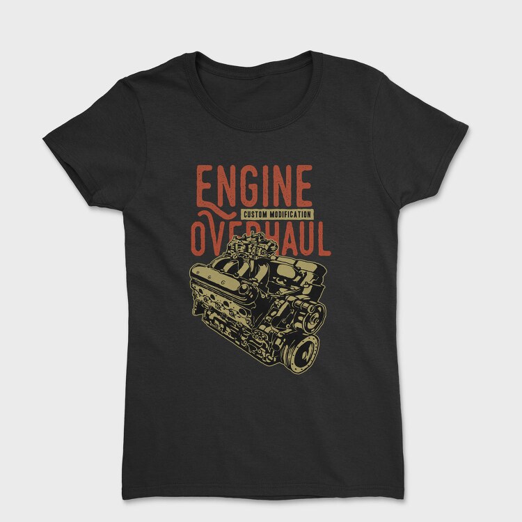 Engine Overhaul Custom, Tricou Femei