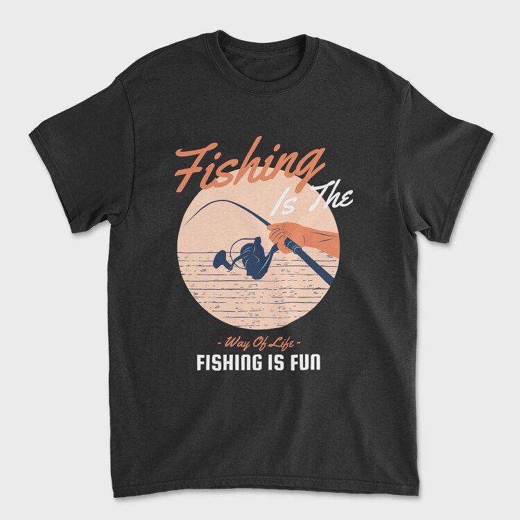 Fishing Way Of Life, Tricou Barbati (Unisex)