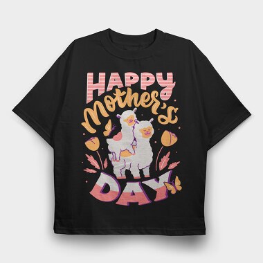 Happy Mothers Day Llama, Tricou Oversize Barbati (Unisex)