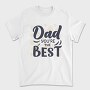 Dad Youre The Best, Tricou Barbati (Unisex)