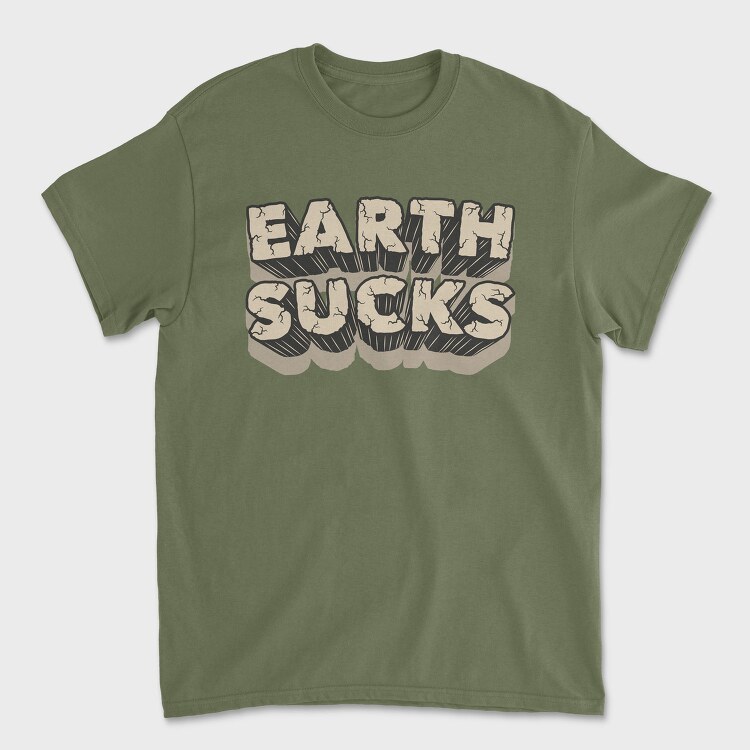 Earth Sucks, Tricou Barbati (Unisex)