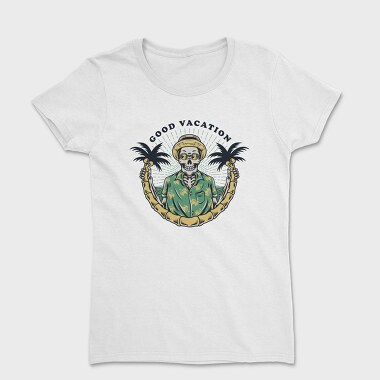 Good Vacation Skull, Tricou Femei