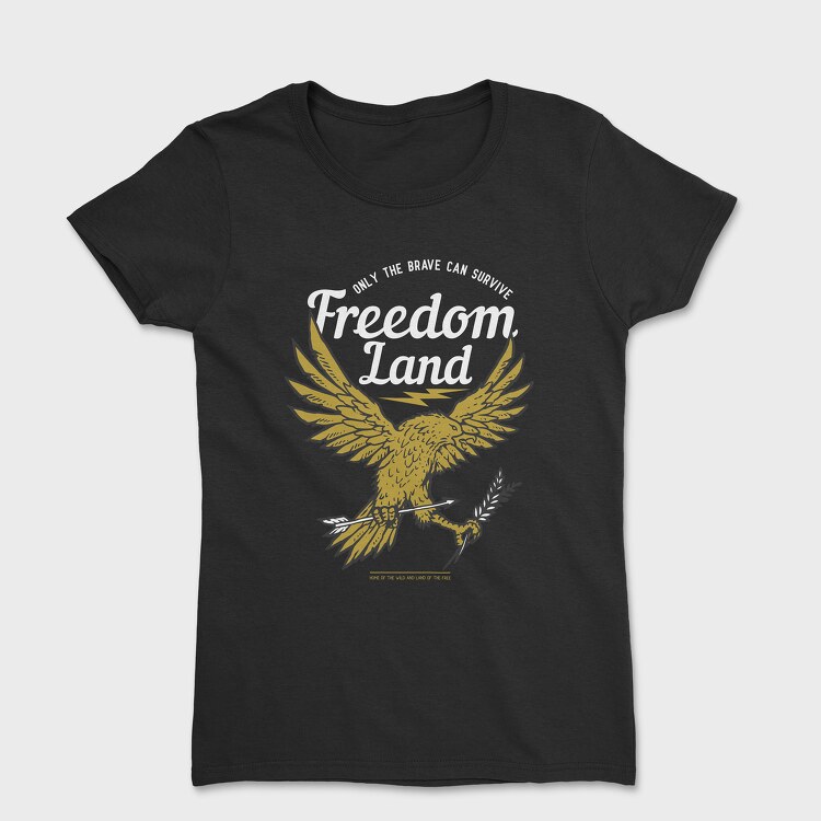 Land Of Freedom, Tricou Femei
