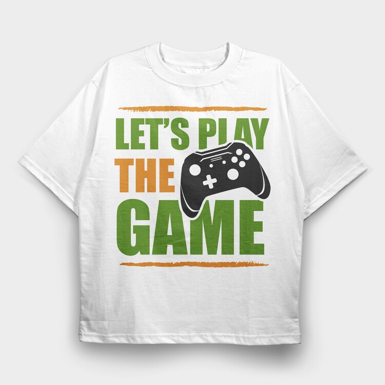 Lets Play Game, Tricou Oversize Barbati (Unisex)