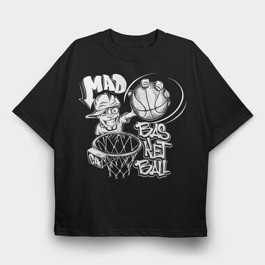Mad Basketball Hoop, Tricou Oversize Barbati (Unisex)