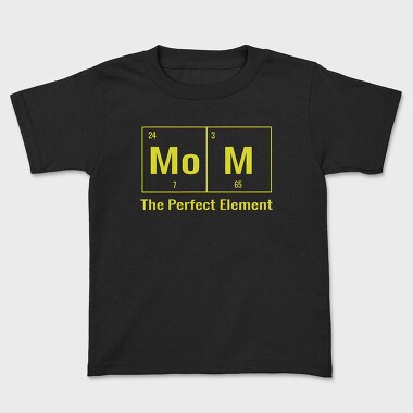Mo Mom Element, Tricou Copii